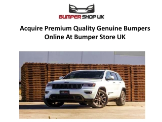 Acquire Premium Quality Genuine Bumpers Online At Bumper Store UK