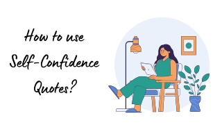 How to use self-confidence quotes
