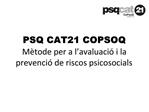 PSQ CAT21 COPSOQ M tode per a l avaluaci i la prevenci de riscos psicosocials