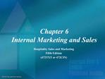 Chapter 6 Internal Marketing and Sales