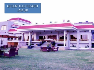 Greenfield Resort Jaipur | Resorts in Jaipur