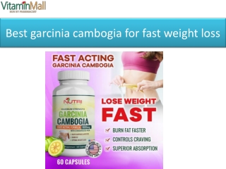 Best garcinia cambogia for fast weight loss