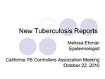 New Tuberculosis Reports