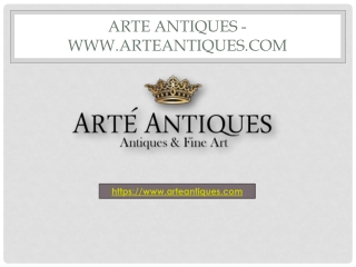 Arte Antiques - www.arteantiques.com