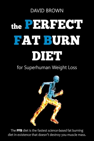 The Perfect Fat Burn Diet for Superhuman Weight Loss