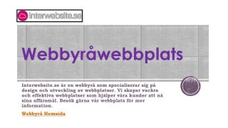 WebbyråwebbplatsWebbyråwebbplats | Interwebsite.se