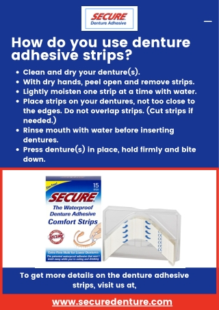 How do you use denture adhesive strips?