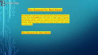 Play Baccarat For Real Money  Topbet888.com