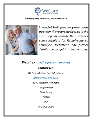 Radiofrequency Neurolysis  Wecaremedical.us