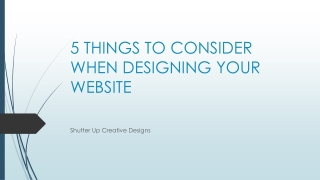 5 THINGS TO CONSIDER WHEN DESIGNING YOUR WEBSITE