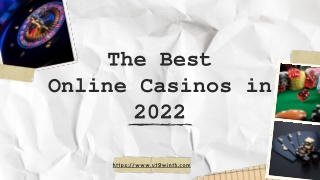 The Best Online Casinos in 2022