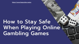 How to Stay Safe When Playing Online Gambling Games