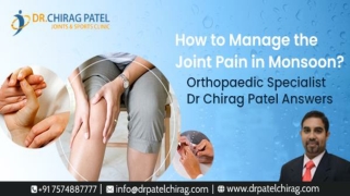 How Can I Control Joint Pain in Monsoon Season? | Dr. Chirag