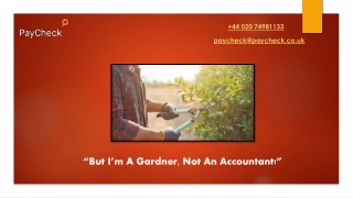 “But I’m A Gardner, Not An Accountant!”