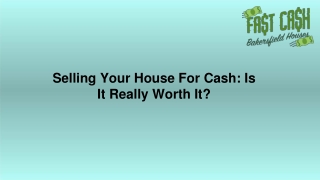 Selling Your House For Cash Is It Really Worth It