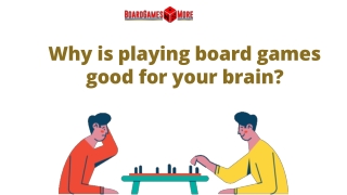 Why is playing board games good for your brain