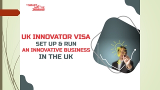 UK Innovator Visa Guide - Set up & Run an Innovative Business in the UK