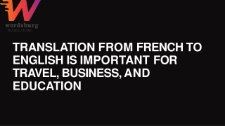 Translation from French to English is Important for Travel, Business, and Education