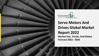 Servo Motors And Drives Market Segmentation, Research Trends And Analysis 2031