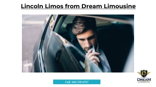 Lincoln Limos from Dream Limousine