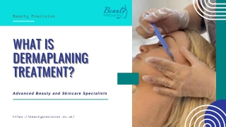 What is Dermaplaning treatment?