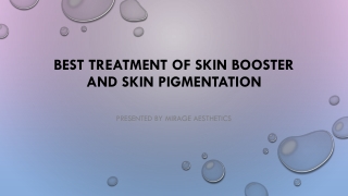 Best Treatment of Skin Booster and Skin Pigmentation