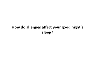 How do allergies affect your good night’s sleep