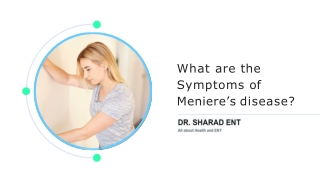 What are the Symptoms of Meniere’s disease? Dr. Sharad ENT