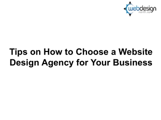 Tips on How to Choose a Website Design Agency for Your Business