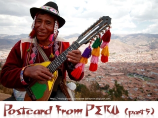 Postcard from PERU (part 5 - last)