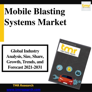 Mobile Blasting Systems - Growth factors in future