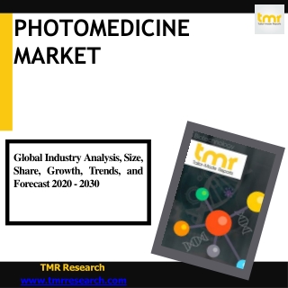 Photomedicine Market : Recent Developments and Key Players