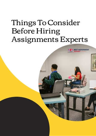 Things To Consider Before Hiring Assignments Experts