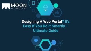 Designing A Web Portal_ It’s Easy If You Do It Smartly – Ultimate Guide