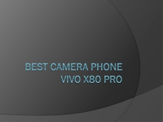 Best Camera Phone Vivo X80 Pro