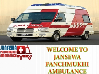Jansewa Panchmukhi Ambulance in Purnia and Samastipur with Best and Efficient Modern Equipped
