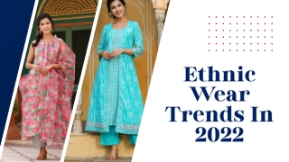 Ethnic Wear Trends In 2022