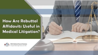 How Are Rebuttal Affidavits Useful in Medical Litigation