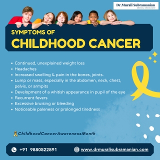 Symptoms of Childhood Cancer, Best Medical Oncologist in Kalyan Nagar