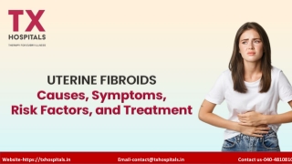 Uterine Fibroids Causes, Symptoms, Risk Factors, and Treatment