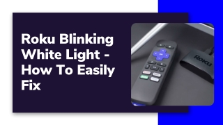 Roku Blinking White Light - How To Easily Fix