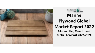 Marine Plywood Market Report 2022 – By Industry Analysis, Size, Share, Trends