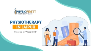 Physio Firstt Offers the Best Treatment of Physiotherapy in Jaipur