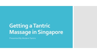 Getting a Tantric Massage in Singapore