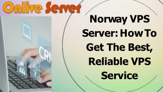 Norway VPS Server: Best and Cheapest VPS Server By Onlive Server