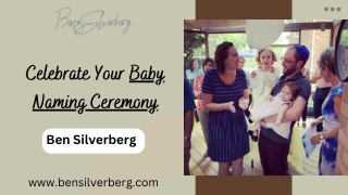 Celebrate Your Baby Naming Ceremony  | Ben SIlvereberg