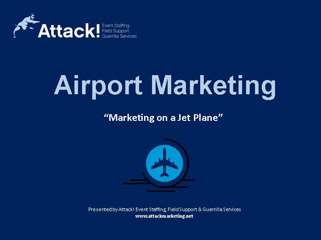 Non-Traditional Marketing Case Study: Airport Marketing