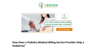 How Does a Podiatry Medical Billing Service Provider Help a Podiatrist