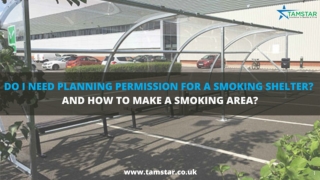 DO I NEED PLANNING PERMISSION FOR A SMOKING SHELTER AND HOW TO MAKE A SMOKING AREA -September 2022