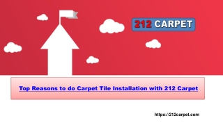 Top Reasons to do Carpet Tile Installation with 212 Carpet